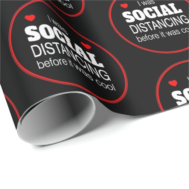I was social distancing before it was cool funny wrapping paper (Roll Corner)