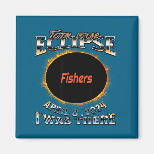 I Was Solar Eclipse Fishers Indiana There Magnet