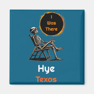 I Was Solar Eclipse Hye Texas There Magnet