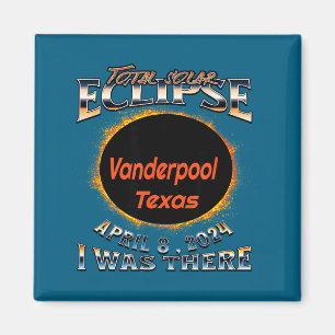 I Was Solar Eclipse Vanderpool Texas There Magnet