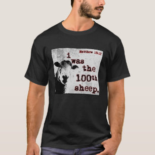 i was the 100th sheep. T-Shirt