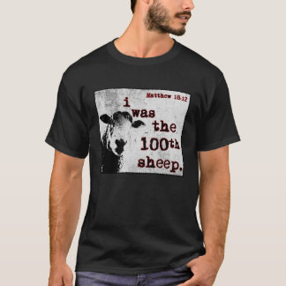 i was the 100th sheep. T-Shirt