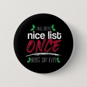 I was the nice list once, Merry Christmas, Xmas, H 6 Cm Round Badge