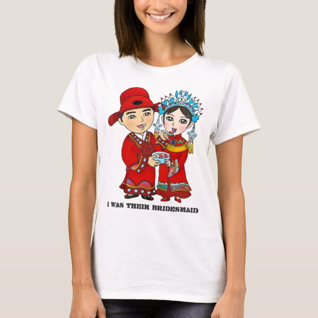 I Was Their Bridesmaid... Tshirt (Front)