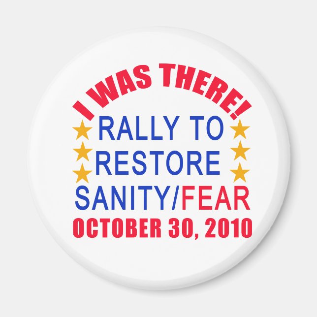 I WAS THERE at the Rally to Restore Sanity Tshirt Magnet (Front)