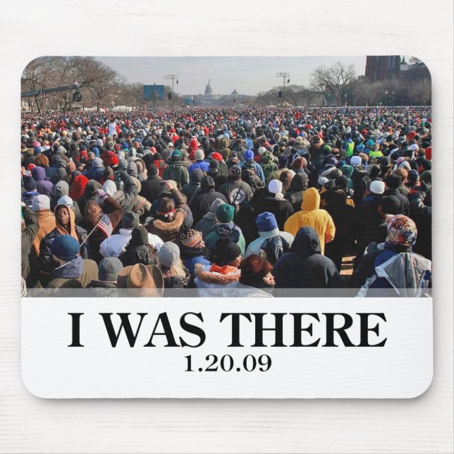 I WAS THERE: Crowd at Obama Inauguration Mouse Mat (Front)