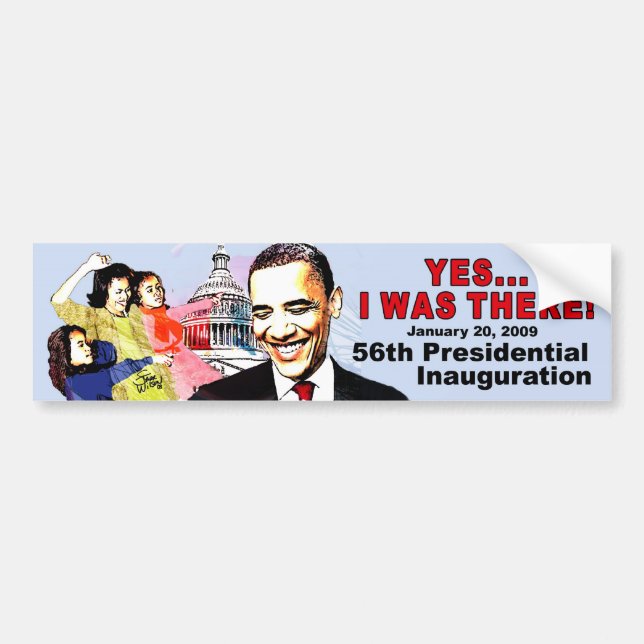 I WAS THERE Obama Inauguration Bumper Sticker (Front)