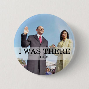 I WAS THERE: Obama Swearing In Inauguration 6 Cm Round Badge