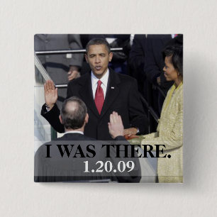 I WAS THERE - President Obama History Swearing In 15 Cm Square Badge