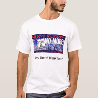 I Was There! Were You? T-Shirt