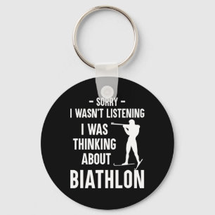 I Was Thinking About Biathlon - Skiing Shooting Bi Key Ring