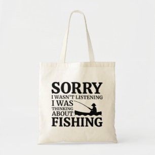 I Was Thinking About Fishing Tote Bag