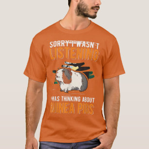 I was thinking about Guinea Pigs 779 T-Shirt