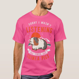 I Was Thinking About Guinea Pigs Premium 3091 T-Shirt