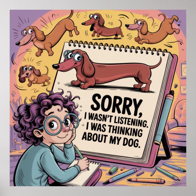 I Was Thinking About My Dog Poster (Front)