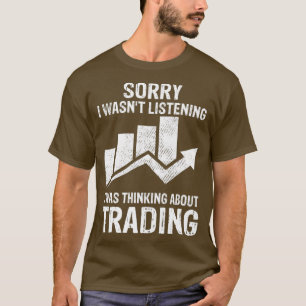 I Was Thinking About Trading Tee Stock Market
