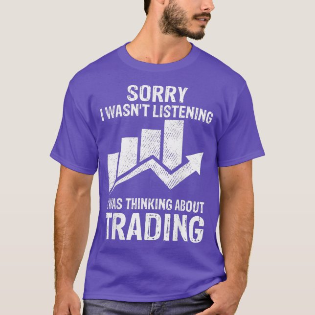 I Was Thinking About Trading Tee Stock Market (Front)
