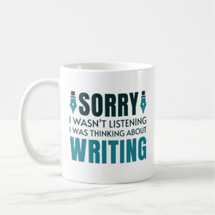 I Was Thinking About Writing Coffee Mug