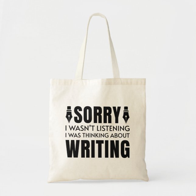 I Was Thinking About Writing Tote Bag (Front)