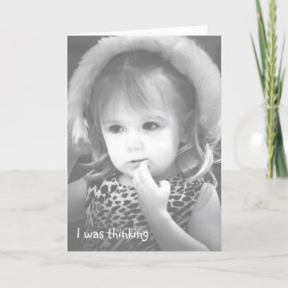I was thinking card