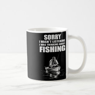 I Was Thinking Of Fishing Funny Fisherman Coffee Mug