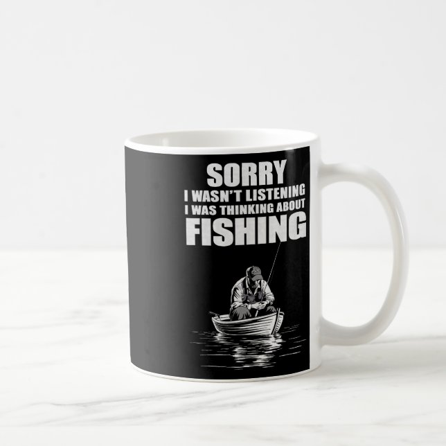I Was Thinking Of Fishing Funny Fisherman  Coffee Mug (Right)