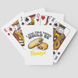 I was Told there would be a runzas Funny Food Playing Cards