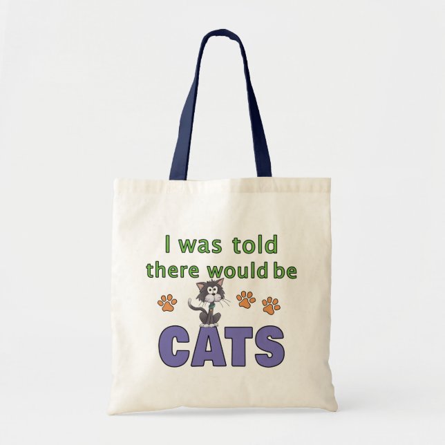 I was told there would be CATS Tote Bag (Front)