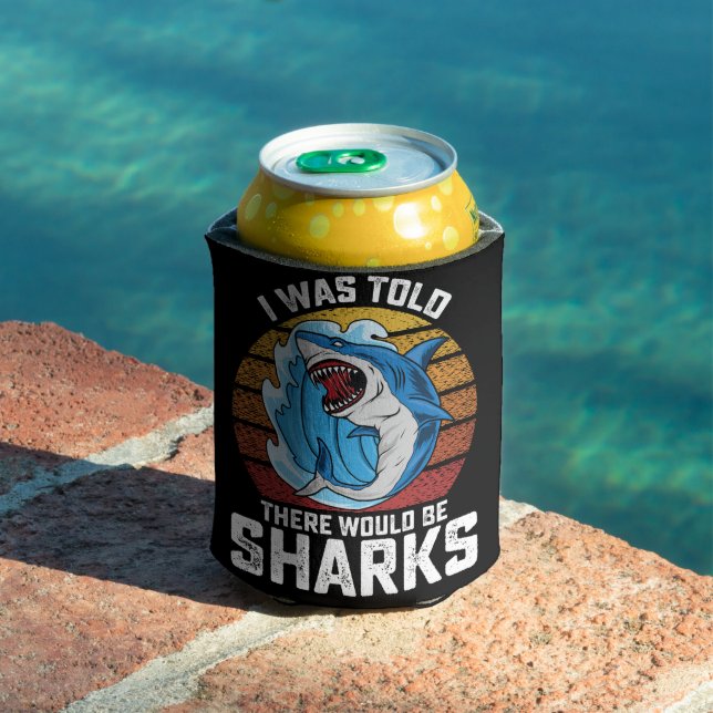 I Was Told There Would Be Sharks Can Cooler (In Situ Pool)