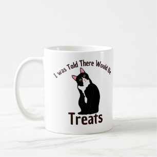 I Was Told There Would Be Treats Funny Tuxedo Cat Coffee Mug