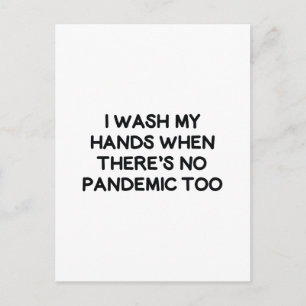 I Wash My Hands Postcard