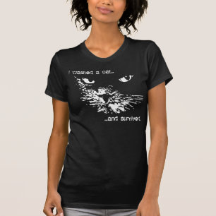 I washed a cat... and survived T-Shirt