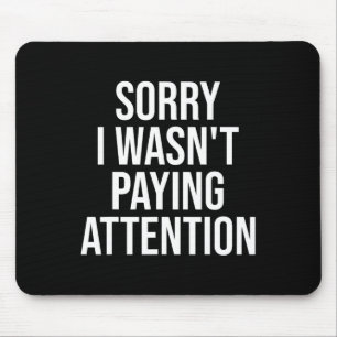 I Wasn't Paying Attention Fun Adhd Autism Awarenes Mouse Mat