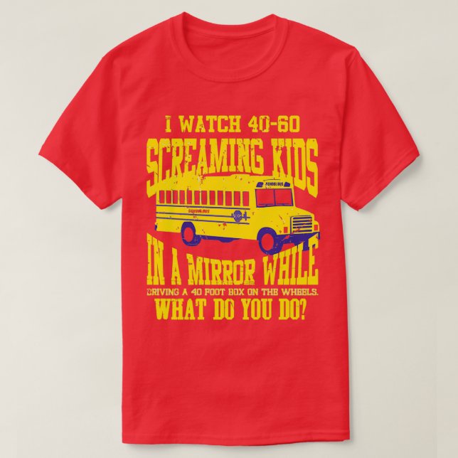 I Watch Screaming Kids In A Mirror Gift 2 T-Shirt (Design Front)