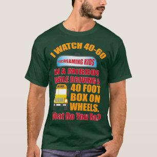 I Watch Screaming Kids In A Mirror T-Shirt
