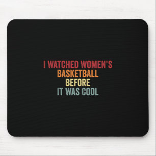 I Watched Women’s Sketll Before It Was Cool Mouse Mat