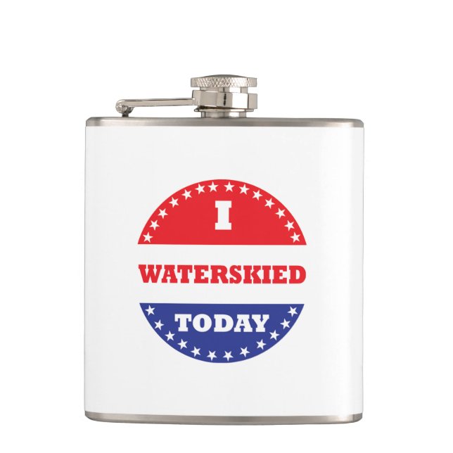 I Waterskied Today Hip Flask (Front)