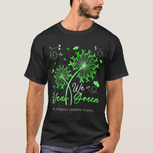 I We Wear Green NON-HODGKIN'S LYMPHOMA AWARENESS T-Shirt
