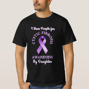 I Wear a CF Purple Ribbon for my Daughter T-Shirt