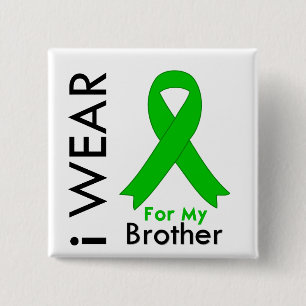 I Wear a Green Ribbon For My Brother 15 Cm Square Badge