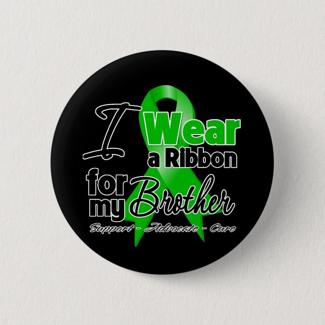 I Wear a Green Ribbon For My Brother 6 Cm Round Badge (Front)