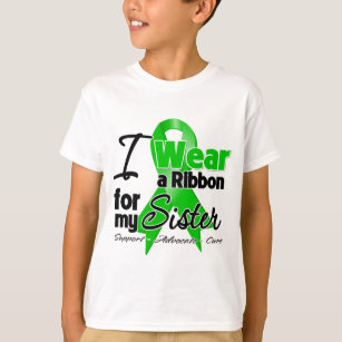 I Wear a Green Ribbon For My Sister T-Shirt
