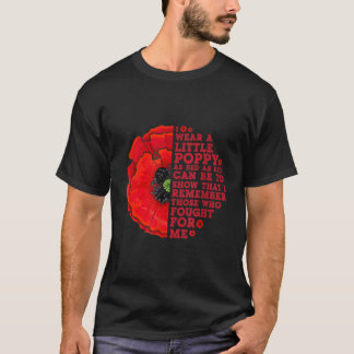 I Wear A Little Poppy Flower Memorial Day Veteran  T-Shirt
