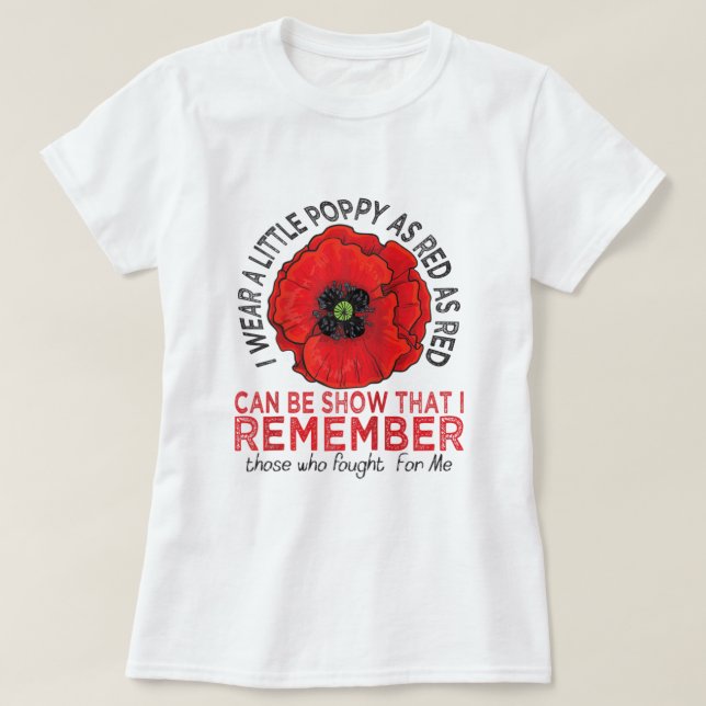 I Wear A Little Poppy Memorial Day Veteran Militar T-Shirt (Design Front)