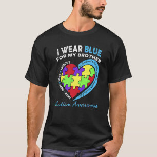 I Wear Awesome Blue For My Loving Brother Autism A T-Shirt