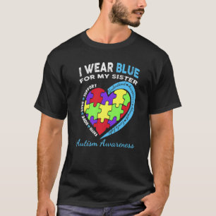 I Wear Awesome Blue For My Loving Sister Autism Aw T-Shirt