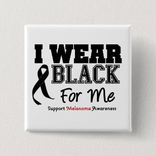 I Wear Black For Me 15 Cm Square Badge