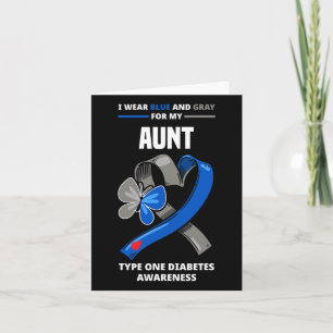 I Wear Blue And Grey For My Aunt Type One Diabetes Card