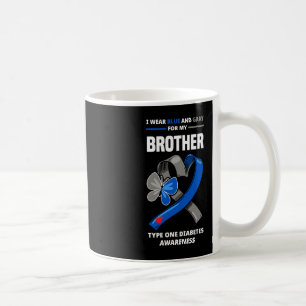 I Wear Blue and Grey For My Brother Type One Diabe Coffee Mug