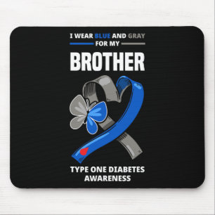 I Wear Blue And Grey For My Brother Type One Diabe Mouse Mat